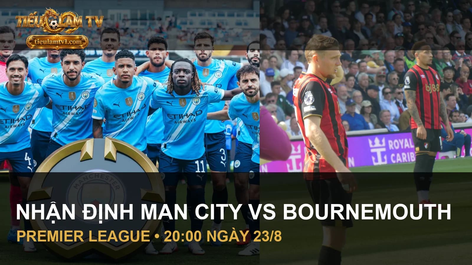 Manchester City và Bournemouth trong ảnh đội bóng thực tế
