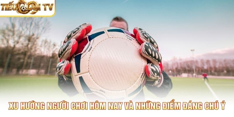 Xu Hướng Người Chơi Hôm Nay Xu Hướng Người Chơi Hôm Nay