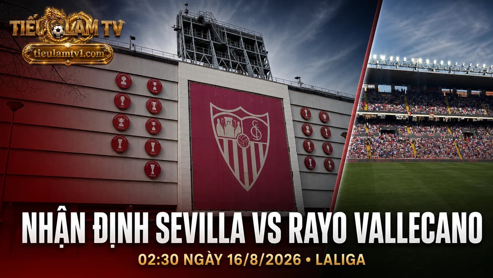 Nhận định Sevilla vs Rayo Vallecano tại sân Ramón Sánchez-Pizjuán Nhận định Sevilla vs Rayo Vallecano tại sân Ramón Sánchez-Pizjuán