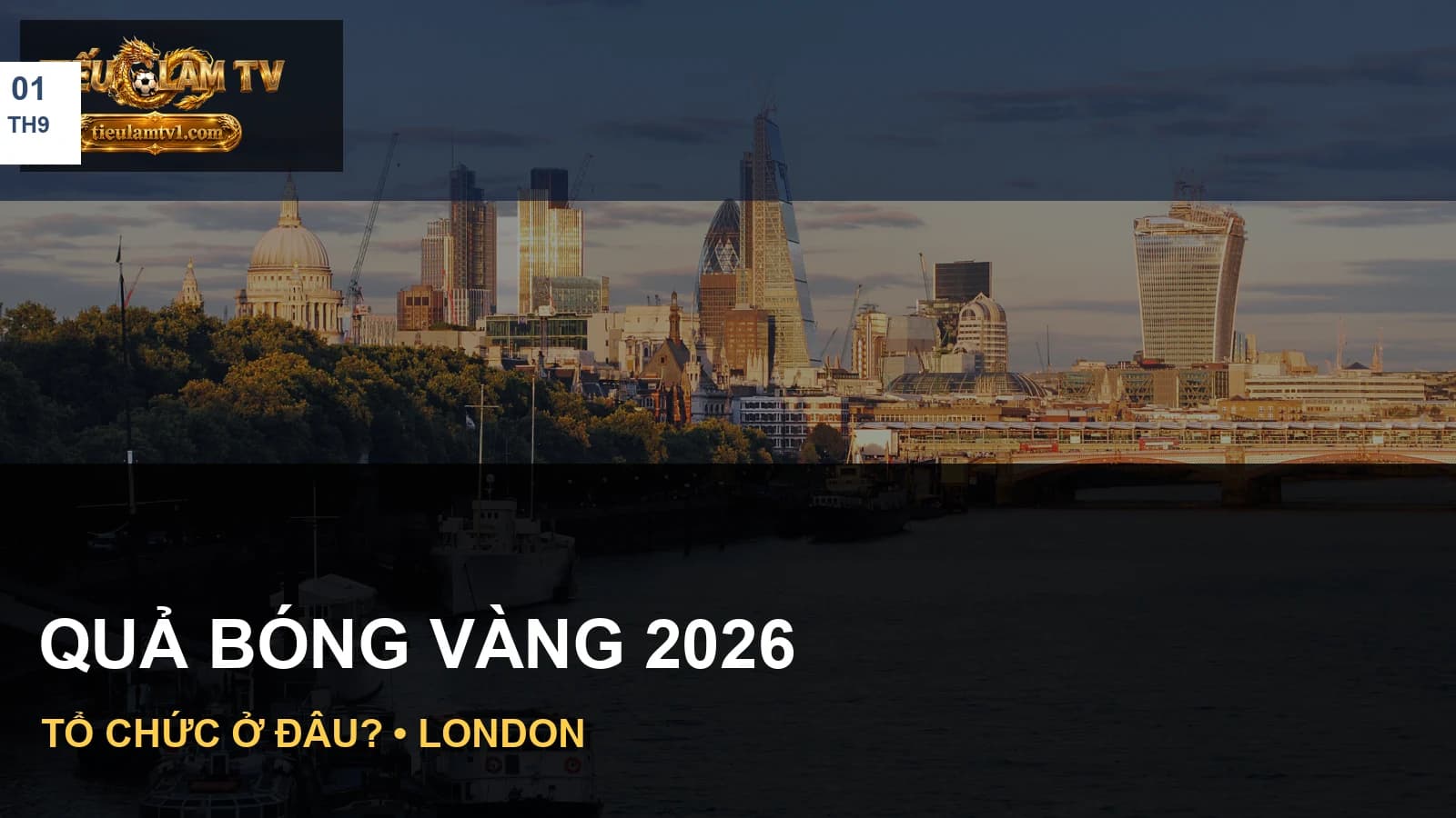 Thông tin Ballon d’Or 2026: quả bóng vàng 2026 tổ chức ở đâu Thông tin Ballon d’Or 2026: quả bóng vàng 2026 tổ chức ở đâu
