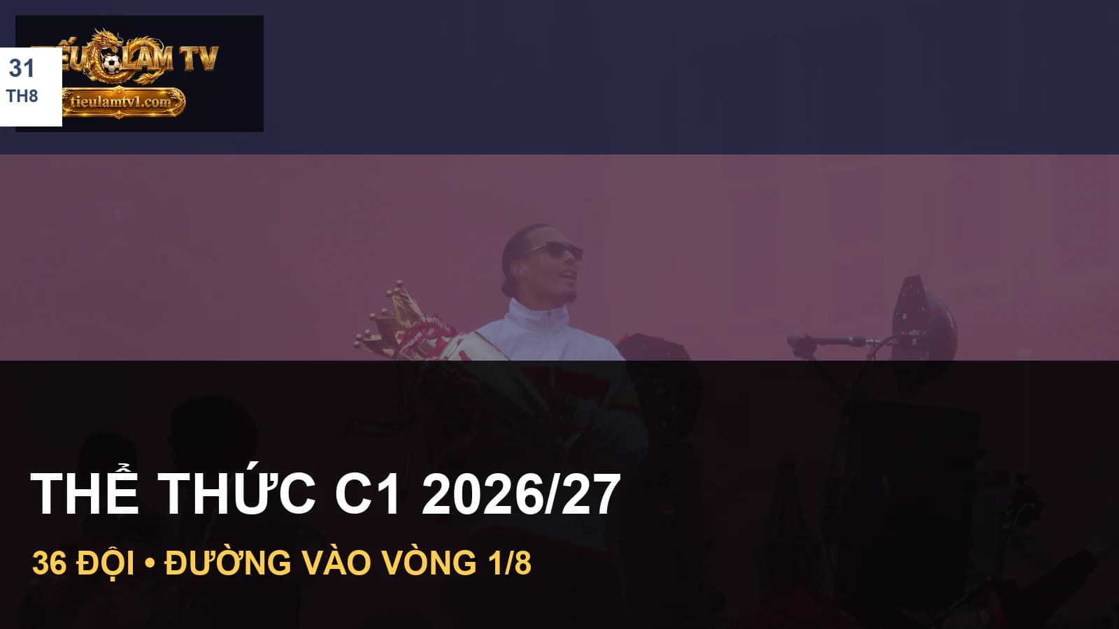Ảnh đội bóng châu Âu liên quan đến thể thức c1 2026/27 Ảnh đội bóng châu Âu liên quan đến thể thức c1 2026/27