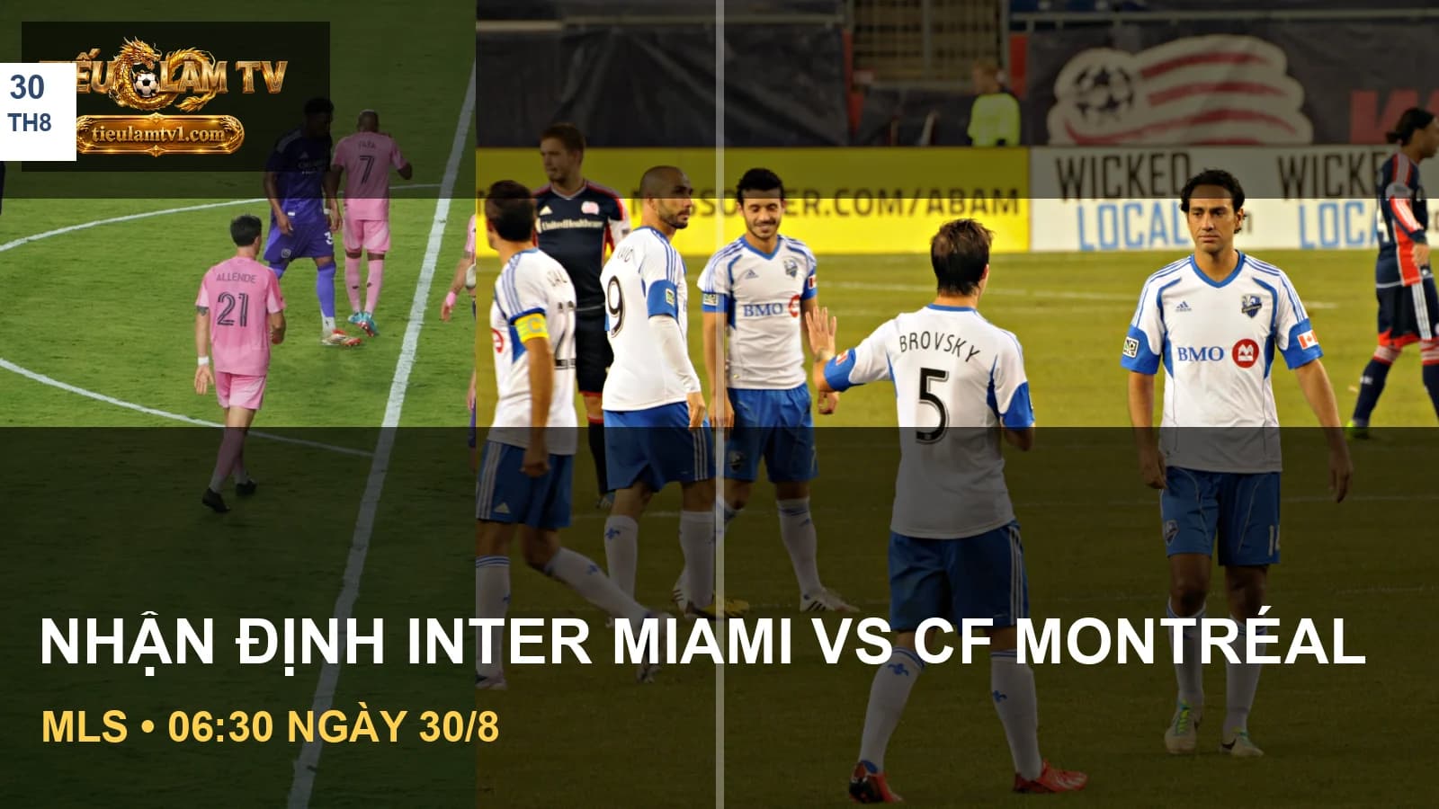 Hình ảnh cầu thủ Inter Miami CF và CF Montréal trước trận MLS Hình ảnh cầu thủ Inter Miami CF và CF Montréal trước trận MLS
