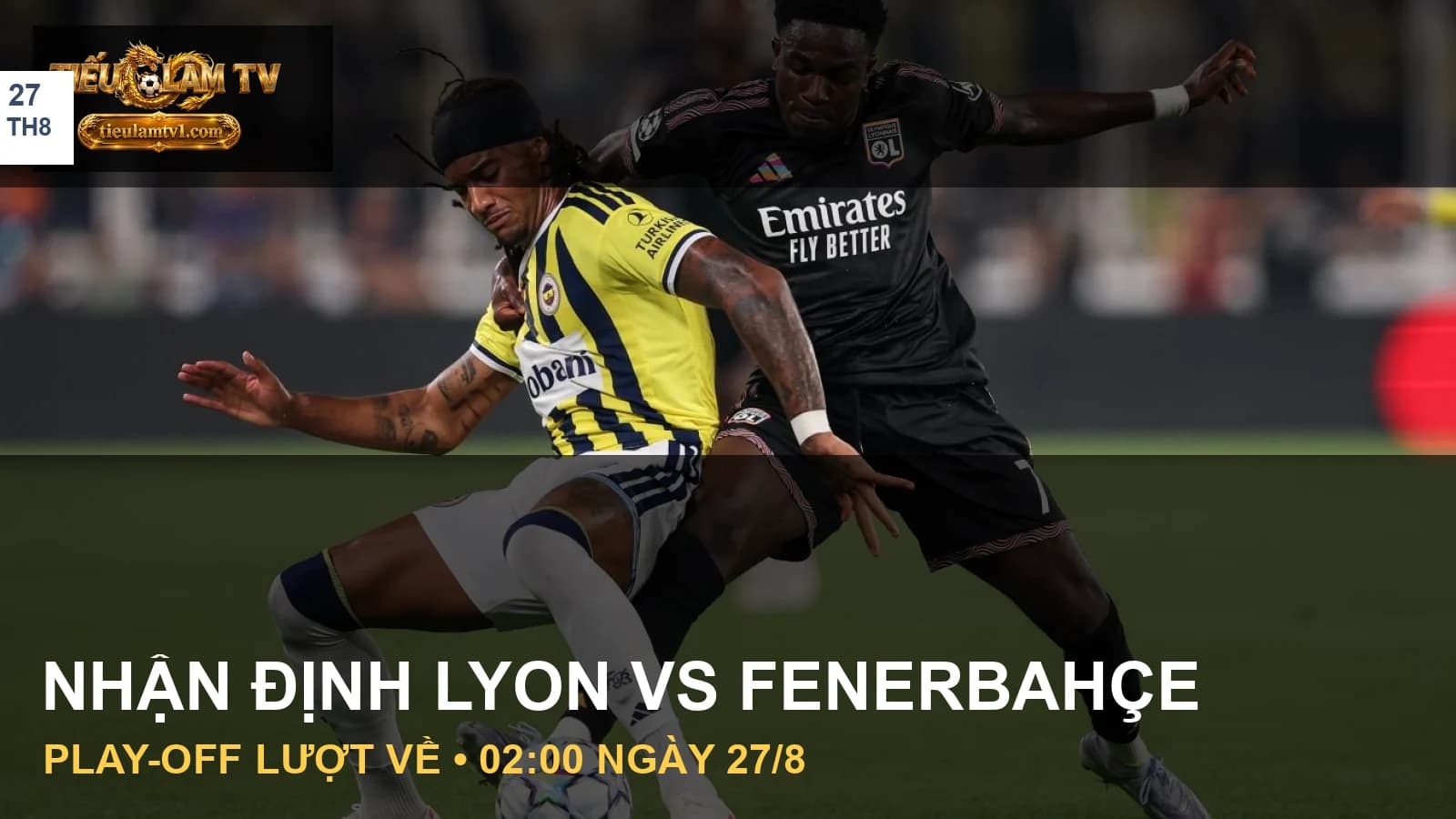 Cầu thủ Lyon và Fenerbahçe tranh bóng ở lượt đi Champions League Cầu thủ Lyon và Fenerbahçe tranh bóng ở lượt đi Champions League